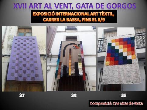 EXPOSICIÓ Al CARRER LA BASSA DE GATA. ART AL VENT 2020. ESTARÀ FINS DIUMENGE 6 SETEMBRE. TRES OBRES MÉS, 37, 38 i 39